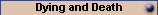 Dying and Death